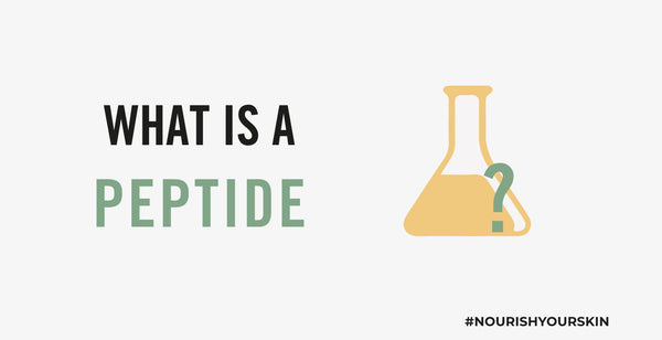 #NOURISHYOURSKIN SERIES: PEPTIDES – WHAT ARE THEY & WHAT DO THEY DO FOR YOUR SKIN?